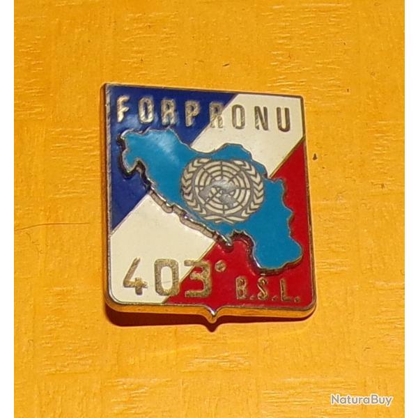 403� Bataillon de Soutien Logistique, FORPRONU , Etat Major du 403� B.S.L , FABRICANT DELSART SENS