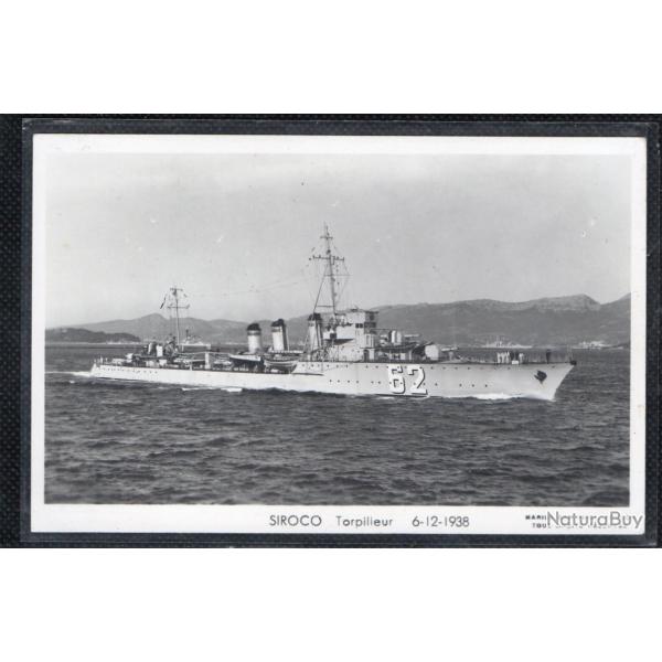 CPA - MARINE  DE GUERRE - "SIROCO " Torpilleur 6-12-1938  N�3597