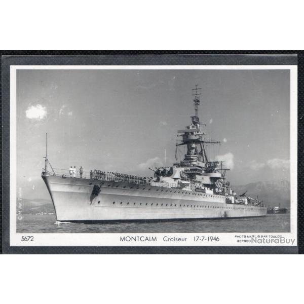 CPA - MARINE Militaire - MONTCALM Croiseur 17-7-1946 N�3608