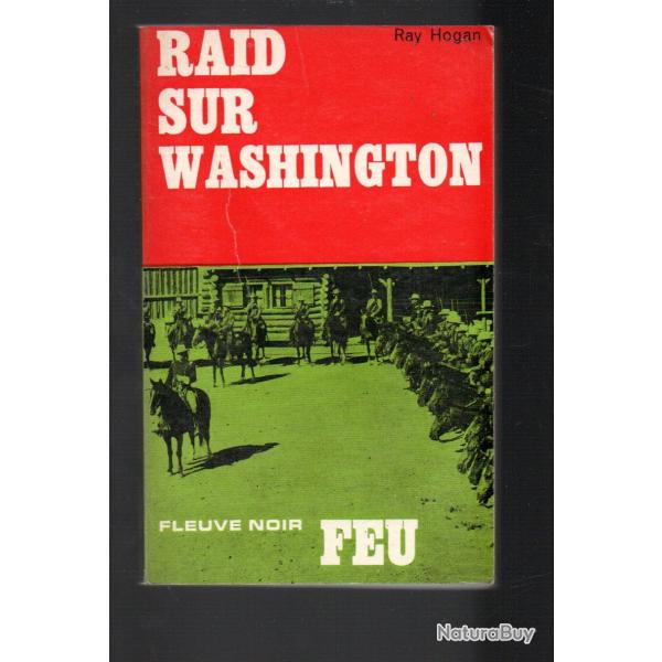 raid sur washington collection feu fleuve noir de ray hogan western , guerre de s�cession