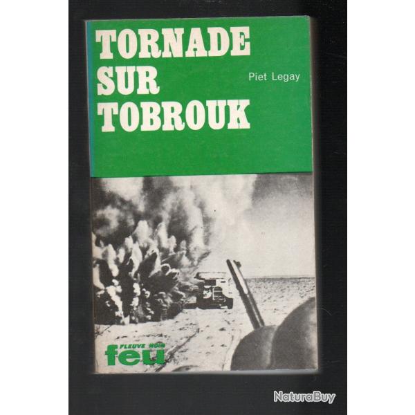 tornade sur tobrouk collection feu fleuve noir de piet legay