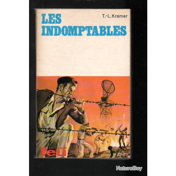 les indomptables collection feu fleuve noir de t-l kramer