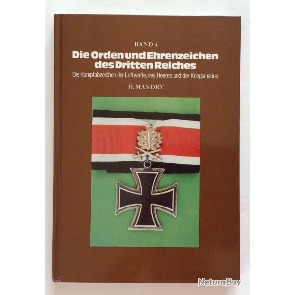 LIVRE Die Orden Ehrenzeichen 3. Reich Kampfabzeichen Luftwaffe Heer Kriegsmarine Ordres et insignes