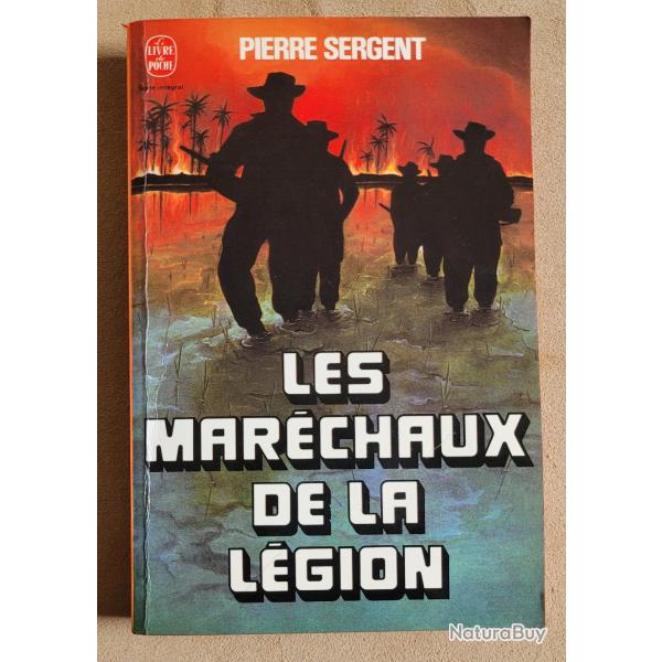 Pierre SERGENT - Les Mar�chaux de la L�gion