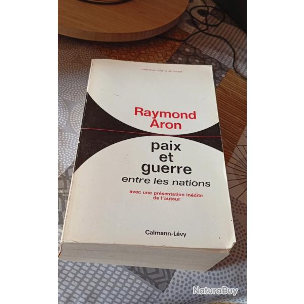 Paix et guerre entre les nations Raymond Aron livre 1984