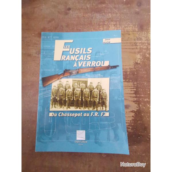 Les fusils franais  verrouDu chassepot au F. R. F2