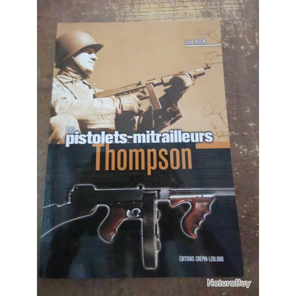Les pistolets mitrailleurs Thompson