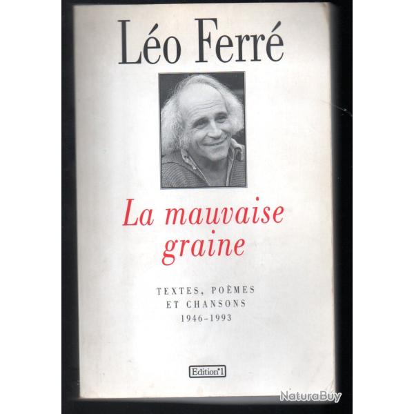 lo ferr la mauvaise graine textes , pomes et chansons 1946-1993