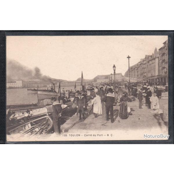CPA - Marine Militaire -TOULON -Carre du Port -B C N�3680