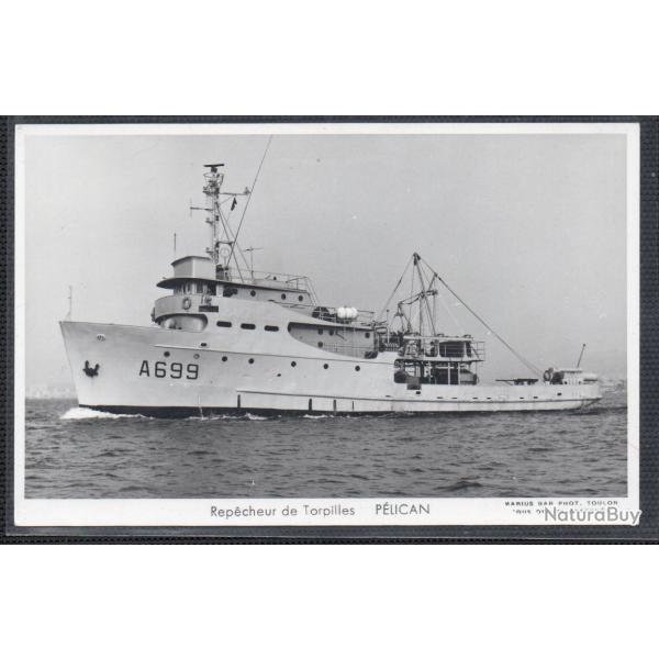 CPA - Marine Militaire -Repecheur de Torpilles PELICAN N�3685
