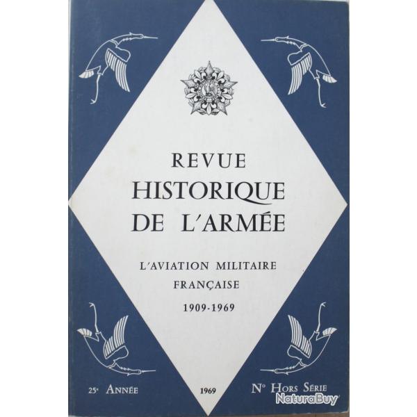 Revue historique de l'arme HS : L'aviation militaire franaise 1909-1969