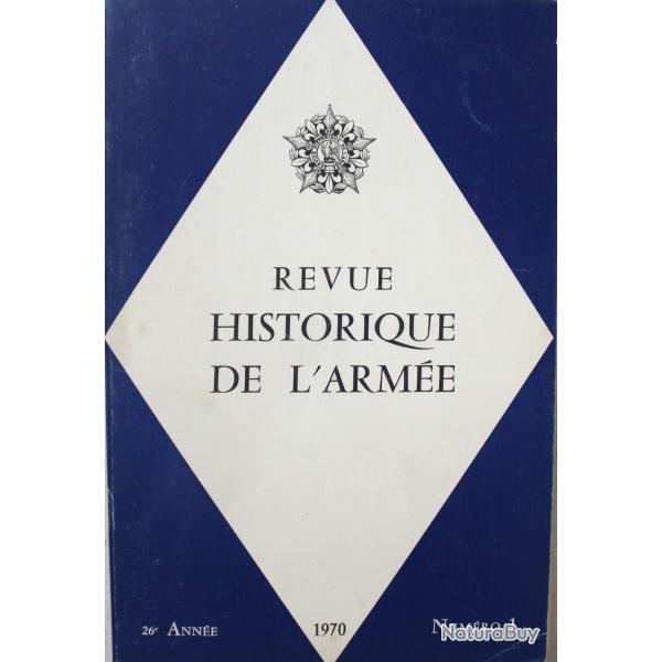 Revue Historique de l'arme No 1 - 26e anne - 1970