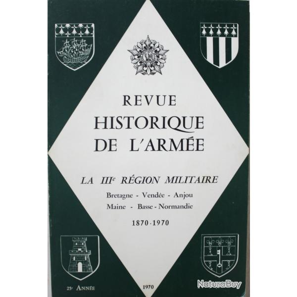 Revue Historique de l'Arme Numro 3 de 1970 - La III me Rgion Militaire