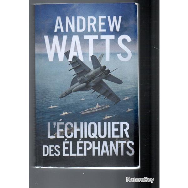 l'chiquier des lphants d'andrew watts roman d'aviation