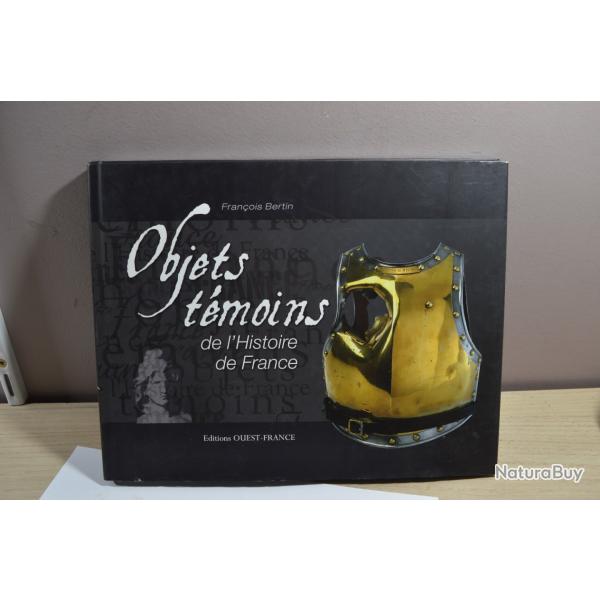 Livre Objets t�moins de l'Histoire de France Fran�ois Bertin
