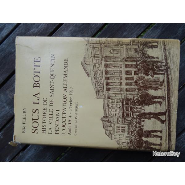 sous la botte histoire de st quentin pendant l'occupation Allemande de la premiere guerre mondiale