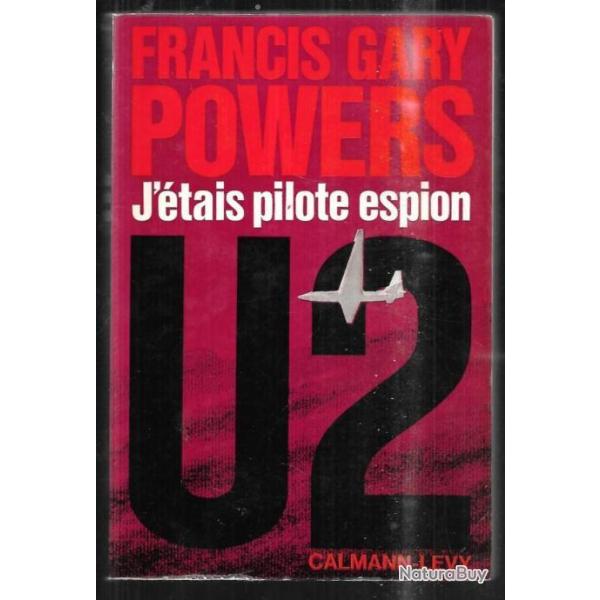 j'�tais pilote espion U2 de Francis Gary Powers,, guerre froide