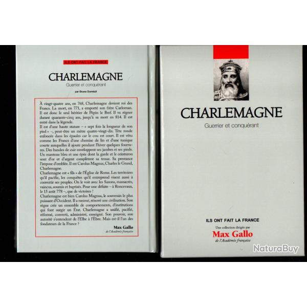 charlemagne guerrier et conqu�rant de bruno dum�zil collection ils ont fait la france sous emboitage