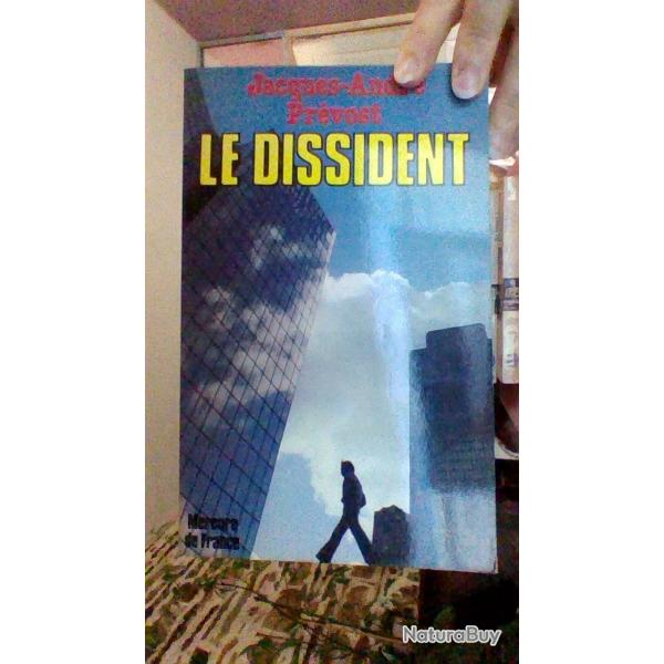 Le dissident par Jacques - Andr Prvost - Mercure de France -