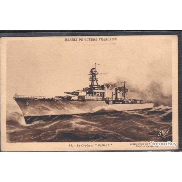 CPA- Marine de Guerre Fran�aise -Le Croiseur " GLOIRE "N�3721
