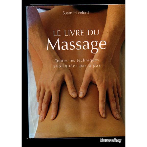 le livre du massage toutes les techniques expliques pas  pas de susan mumford