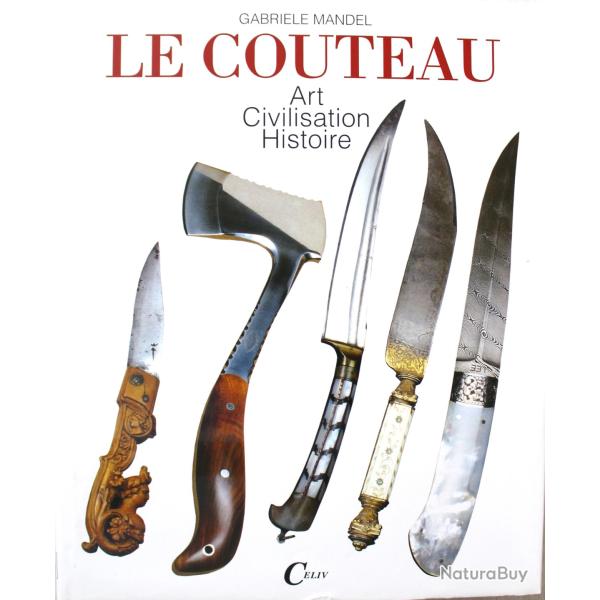 Livre Le couteau : Art, civilisation, histoire de Gabriele Mandel