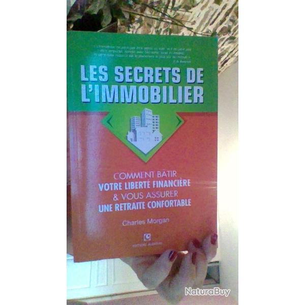 Le secrets de l'immobilier par Charles Morgan -  Editions Aldanias -