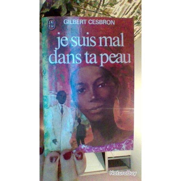 Je suis mal dans ma peau par Gilbert Cesbron - J'ai lu -
