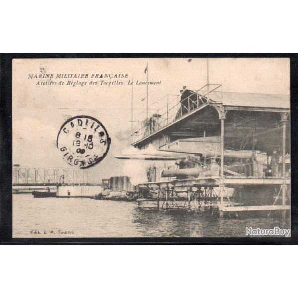 CPA - Marine Militaire Francise -Ateliers de R�glage des Torpilles Le Lancement N�3731