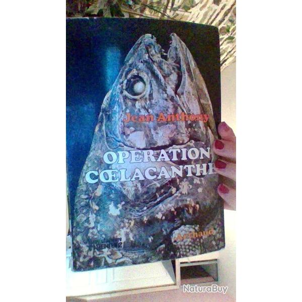 Operation coelacanthe par Jean Anthony - Arthaud -