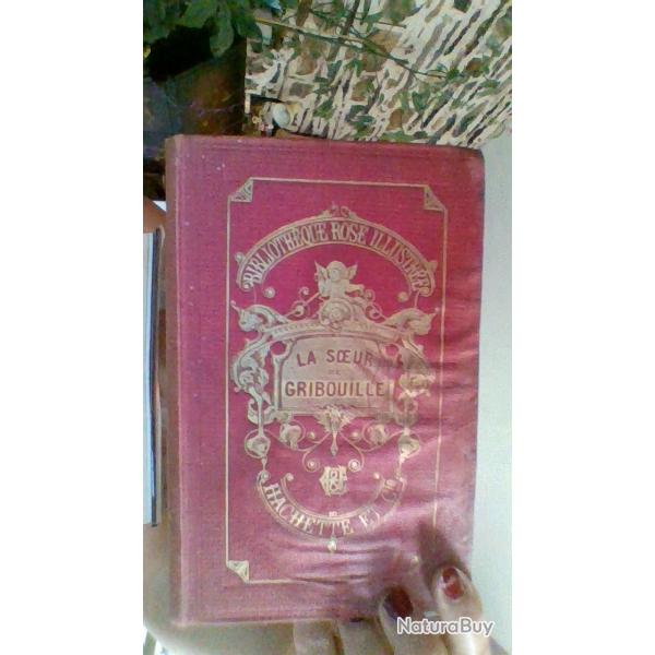 La soeur de Gribouille par La comtesse de Sgur - Bibliothque rose illustre. Hachette et compagnie