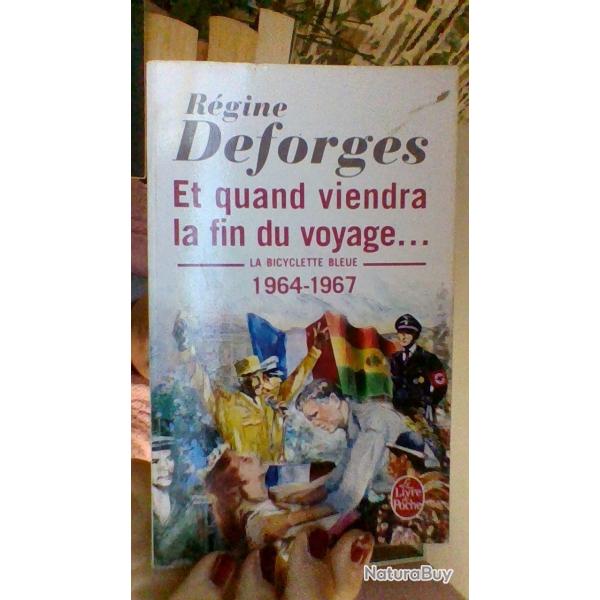 Et quand viendra la fin du voyage ...La bicyclette bleue 1964-1967 par Rgine Deforges LDP.