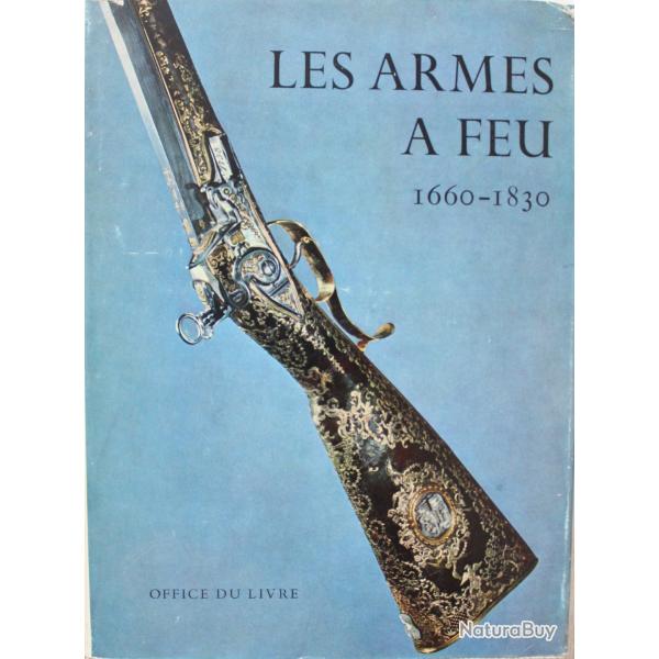 Livre Les armes  feu anciennes : 1660-1830