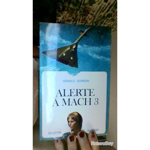 Alerte a Mach 3 par Donald Gordon - Collection Plein vent -