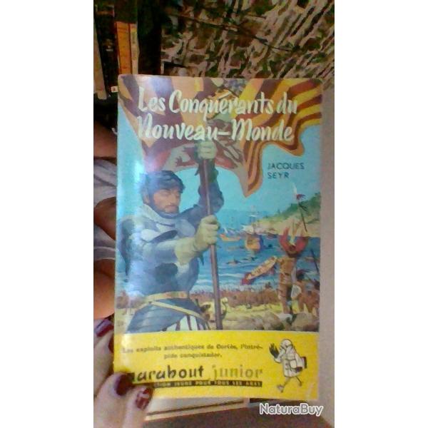 Les conqurants du nouveau monde par Jacques Seyr - Marabout junior-
