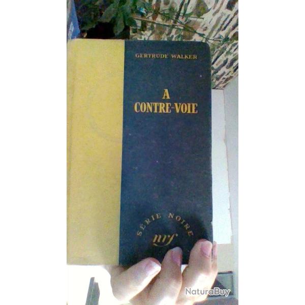 A contre - voie par Gertrude Walker - NRF - Serie noire -