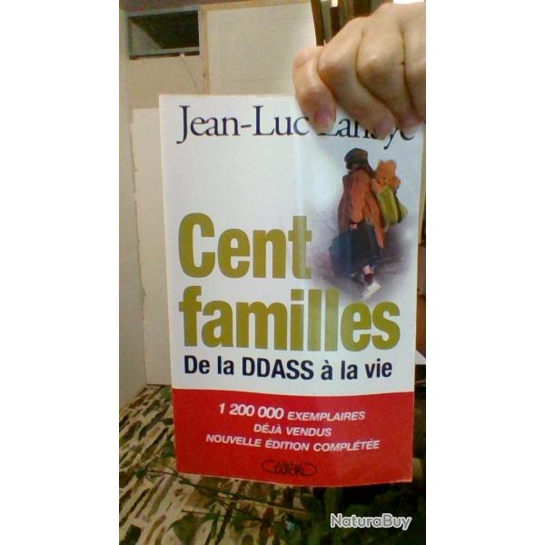 Cent famille - De la DDASS a la vie  par Jean Luc Lahaye -
