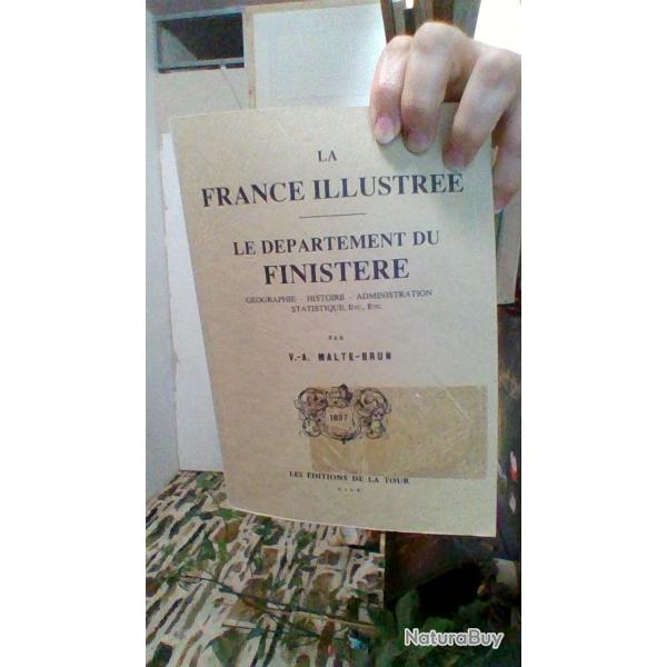 Le Finistre - La France illsutre par V .A Malte - Brun - Les editions de la tour -