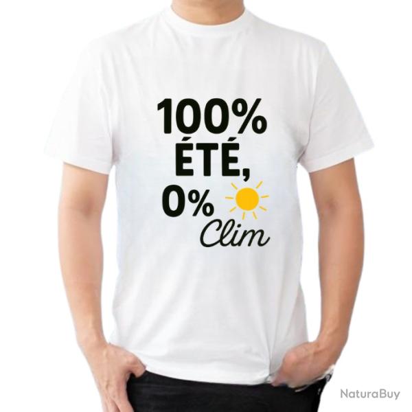 Tee-shirt humoristique "100% �t�, 0% clim"
