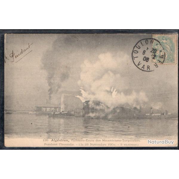 CPA - Marine Militaire - Alg�siras Vaisseau Ecole des M�caniciens Torpilleurs pendant l'incen N�3765