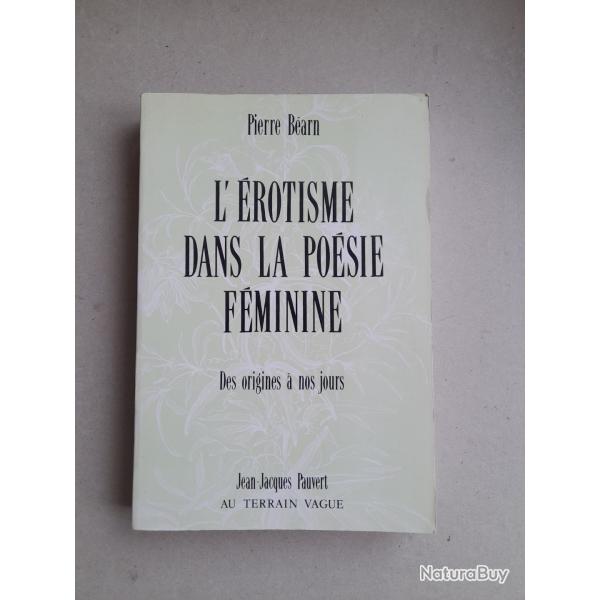 L'rotisme dans la posie fminine. Des origines  nos jours