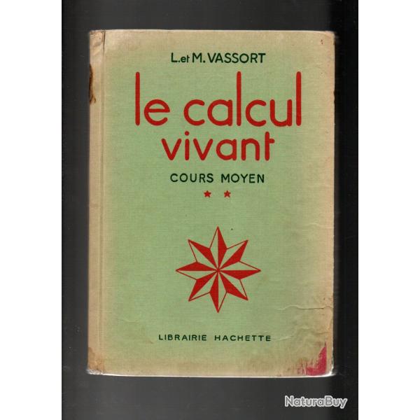 le calcul vivant cours moyen de l.et m.vassort scolaire ancien classe de septime