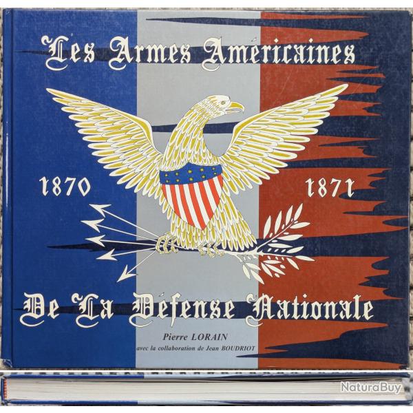 LORAIN, Les armes am�ricaines de la D�fense nationale 1870-1871