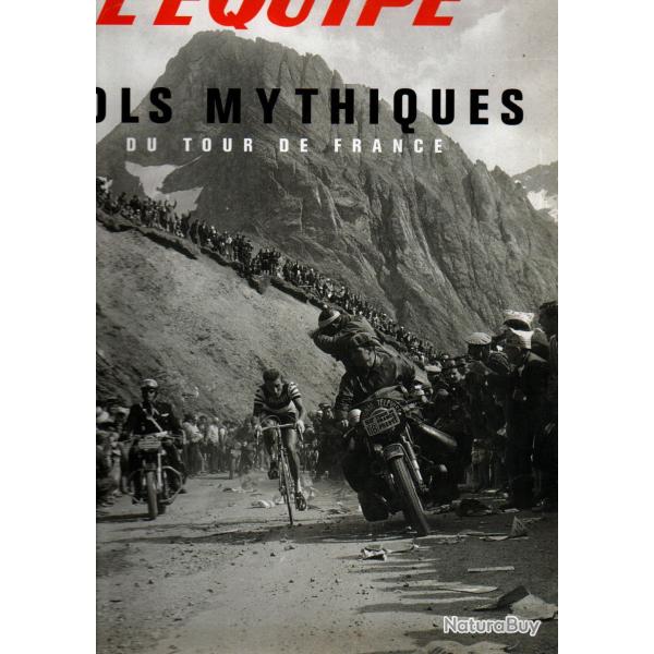 cols mythiques du tour de france par l'�quipe , cyclisme , serge laget et jacques hennaux