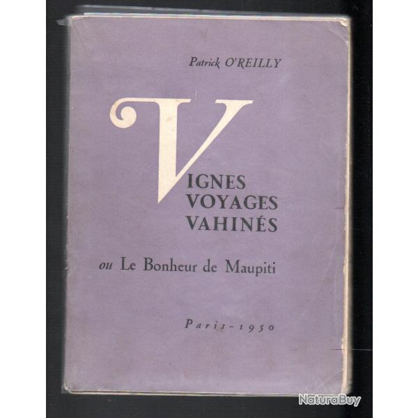 vignes voyages et vahin�s ou le bonheur de maupiti de patrick o'reilly