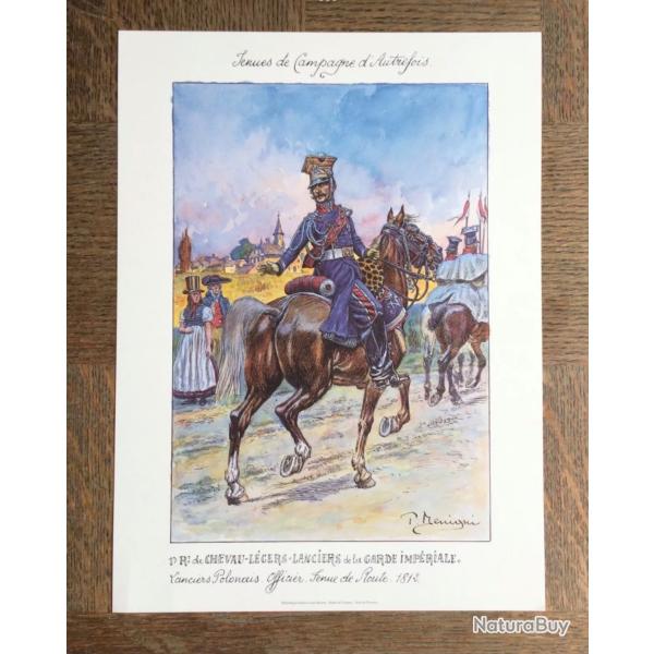 PLANCHE EMPIRE BENIGNI 1� CHEVAU-L�GERS-LANCIERS GARDE IMP�RIALE 1812 (support �pais encadrement)