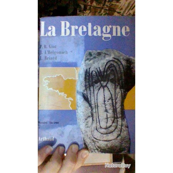 La bretagne par P.R Goit - J . L'Helgouach - J. Braird - Arthaud -
