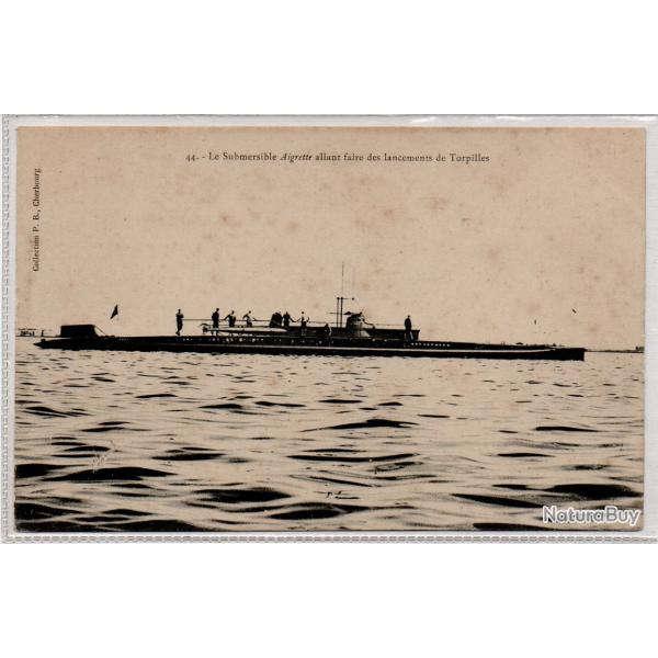 CPA -Marine de Guerre - Le Submersible Aigrette allant faire des lancements de Torpilles  -N�3845