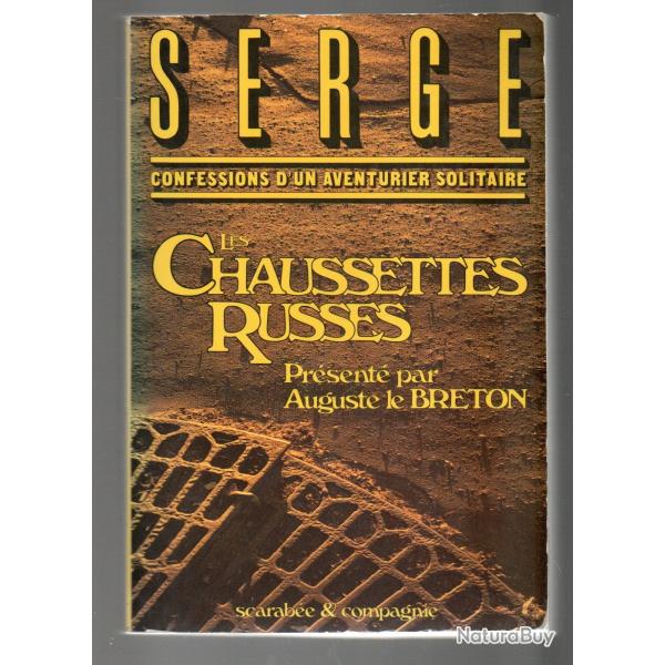 les chaussettes russes serge confessions d'un aventurier solitaire , agriculture levage ,
