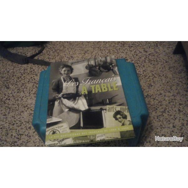 LES FRANCAIS a table la vie quotidienne des Fran�ais de 1900 a 1968